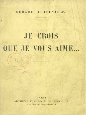 cover image of Je crois que je vous aime...